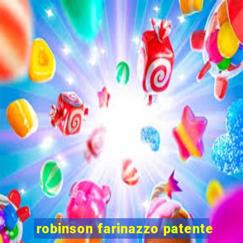 robinson farinazzo patente